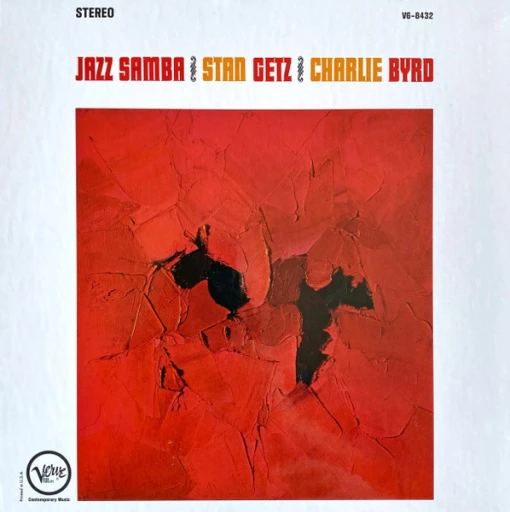 Виниловая пластинка STAN GETZ & CHARLIE BYRD JAZZ SAMBA