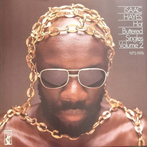 Виниловая пластинка ISAAC HAYES Hot Buttered Singles Volume 2 1972-1976