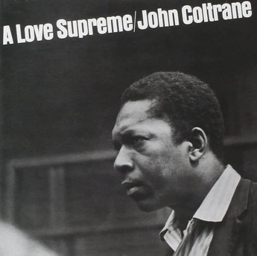 Виниловая пластинка JOHN COLTRANE A LOVE SUPREME