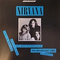 NIRVANA — THE BROADCAST 1991, DECEMBER 28- PAT O`BRIEN PAVILION DEL MAR FAIRGROUNDS, Turquoise vinyl