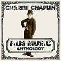 CHARLIE CHAPLIN — FILM MUSIC ANTHOLOGY