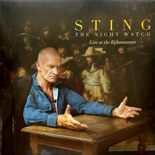 Виниловая пластинка STING THE NIGHT WATCH LIVE AT THE RIJKSMUSEUM