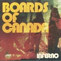 BOARDS OF CANADA — INFERNO