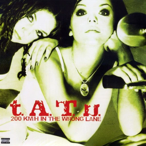Виниловая пластинка T.A.T.U. 200 KMH IN THE WRONG LANE 