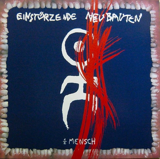 Виниловая пластинка EINSTURZENDE NEUBAUTEN HALBER MENSCH