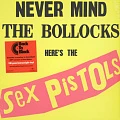 SEX PISTOLS — NEVER MIND THE BOLLOCKS