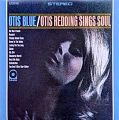 OTIS REDDING — OTIS BLUE: OTIS REDDING SINGS SOUL