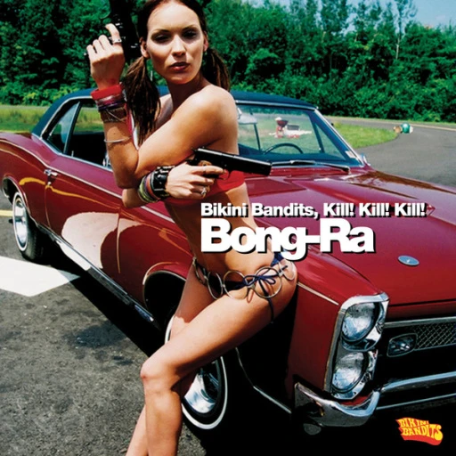 Виниловая пластинка BONG-RA BIKINI BANDITS, KILL! KILL! KILL!