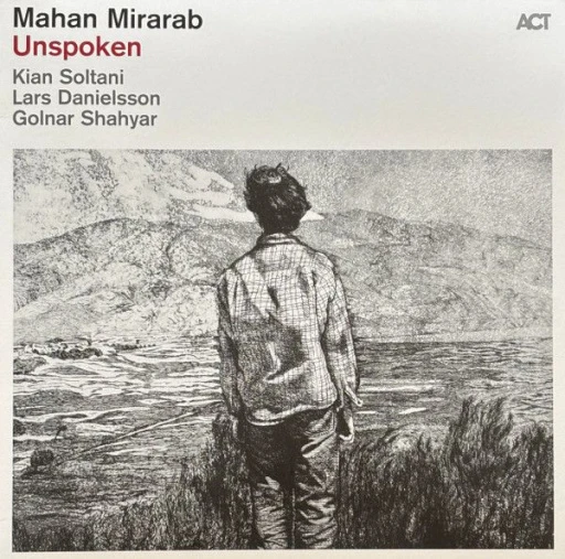 Виниловая пластинка MAHAN MIRARAB UNSPOKEN BLACK VINYL EDITION