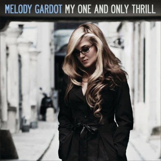 Виниловая пластинка MELODY GARDOT MY ONE AND ONLY THRILL