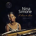NINA SIMONE — I LOVE TO LOVE - AN AP SELECTION