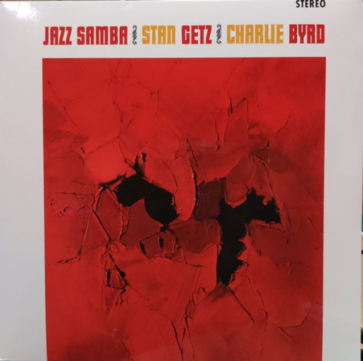 Виниловая пластинка STAN GETZ & CHARLIE BYRD JAZZ SAMBA
