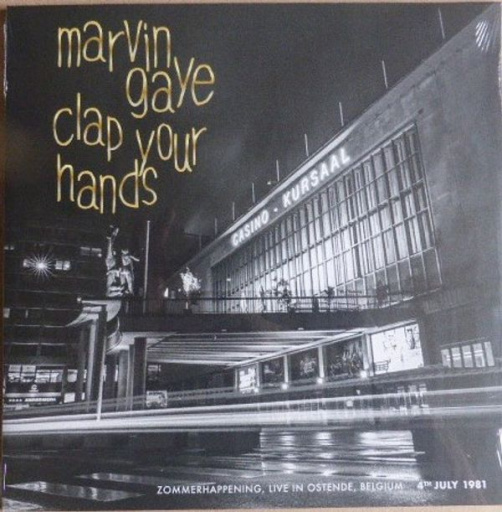 Виниловая пластинка MARVIN GAYE CLAP YOUR HANDS -ZOMMERHAPPENING, LVE IN OSTENDE, 4TH JULY '81