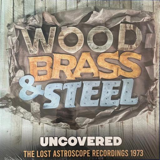 Виниловая пластинка WOOD, BRASS & STEEL UNCOVERED
