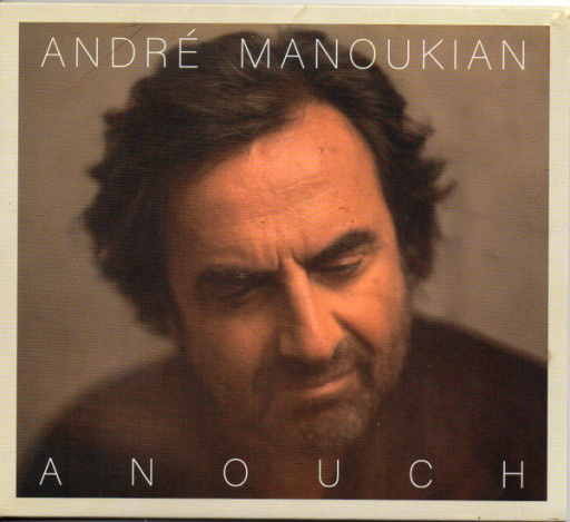 CD ANDRE MANOUKIAN — ANOUCH