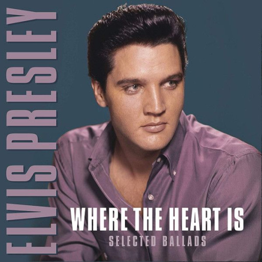 Виниловая пластинка ELVIS PRESLEY WHERE THE HEART IS