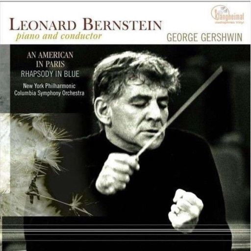 Виниловая пластинка LEONARD BERNSTEIN AN AMERICAN IN PARIS / RHAPSODY IN BLUE