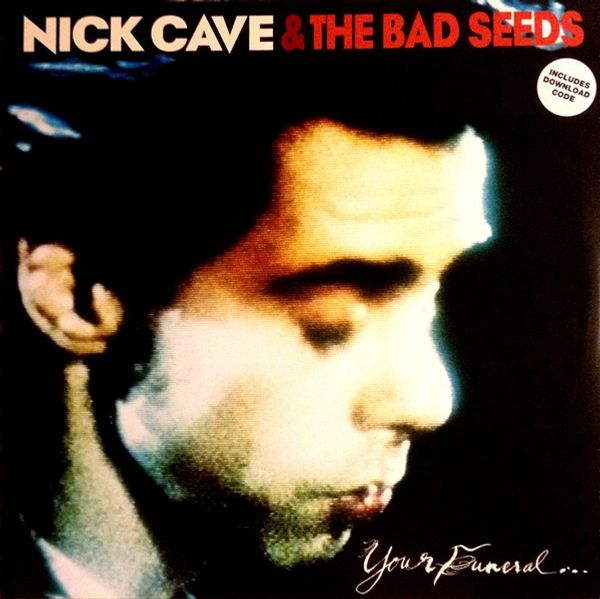 Виниловая пластинка NICK CAVE & THE BAD SEEDS YOUR FUNERAL ... MY TRIAL